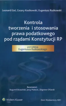 Kontrola tworzenia i stosowania prawa podatkowego pod rządami Konstytucji RP. Outlet - uszkodzona okładka - Outlet