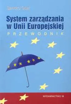 System zarządzania w Unii Europejskiej. Outlet - uszkodzona okładka - Outlet - Sandro Gozi
