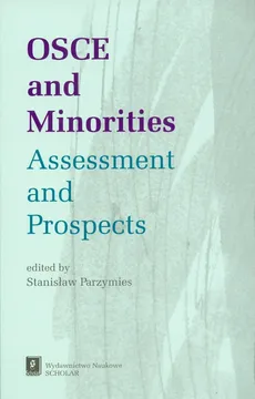 OSCE and Minorities Assessment and Prospects. Outlet - uszkodzona okładka - Outlet - Stanisław Parzymies