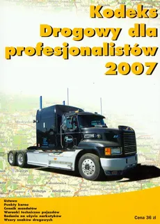 Kodeks drogowy dla profesjonalistów 2007. Outlet - uszkodzona okładka - Outlet