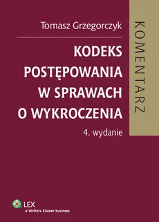 Kodeks postępowania w sprawach o wykroczenia. Komentarz. Outlet - uszkodzona okładka - Outlet