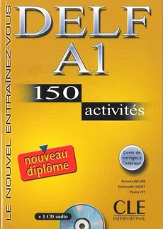 DELF A1 150 activites Nouveau diplome Ćwiczenia z płytą CD - Outlet - Emmanuelle Gadet, Pauline Vey, Richard Lescure