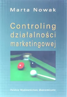Controlling działalności marketingowej. Outlet - uszkodzona okładka - Outlet - Marta Nowak