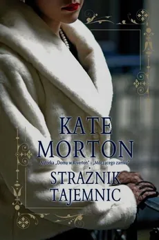 Strażnik tajemnic - Outlet - Kate Morton