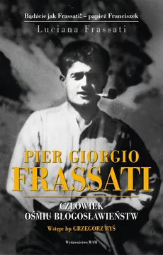 Pier Gorgio Frassati - Luciana Frassati