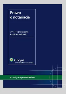 Prawo o notariacie - Outlet - Rafał Wrzecionek