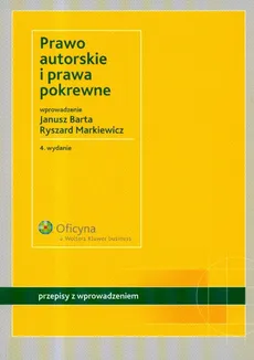 Prawo autorskie i prawa pokrewne - Outlet - Janusz Barta, Ryszard Markiewicz