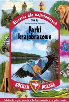 Parki krajobrazowe - Joanna i Jarosław Szarkowie