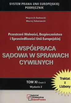 Współpraca sądowa w sprawach cywilnych - Wojciech Sadowski, Maciej Taborowski