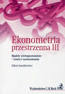 Ekonometria przestrzenna III - Edyta Łaszkiewicz