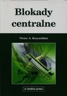 Blokady centralne - Koryachkin Victor A.