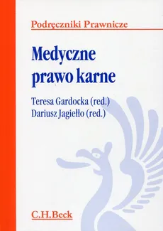 Medyczne prawo karne - Outlet - Dariusz Jagiełło