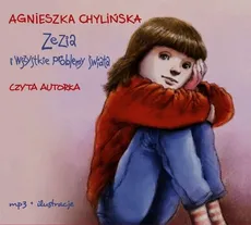 Zezia i wszystkie problemy świata - Agnieszka Chylińska