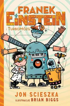 Franek Einstein i turbomózg - Jon Scieszka