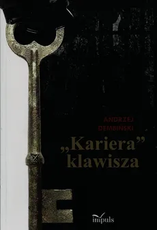 Kariera klawisza - Outlet - Andrzej Dembiński