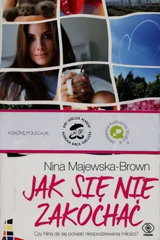 Jak się nie zakochać - Outlet - Nina Majewska-Brown