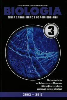 Biologia 3 Zbiór zadań wraz z odpowiedziami - Outlet - Dariusz Witowski, Jan Witowski