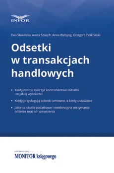 Odsetki w transakcjach handlowych - Outlet - Ewa Sławińska, Aneta Szwęch, Anna Welsyng