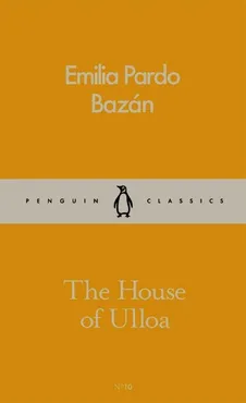 The House of Ulloa - Bazan Pardo Emilia