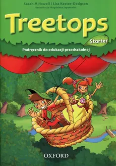 Treetops Starter Podręcznik do edukacji przedszkolnej - Sarah Howell, Lisa Kester-Dodgson