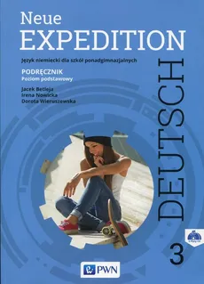 Neue Expedition Deutsch 3 Podręcznik + 2CD Poziom podstawowy - Outlet - Jacek Betleja, Irena Nowicka, Dorota Wieruszewska