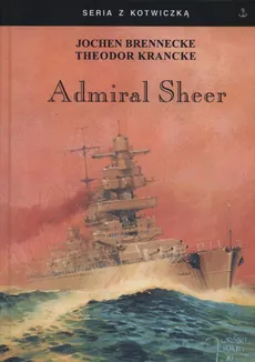 Admirał Scheer - Jochen Brennecke, Theodor Krancke