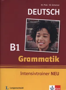Grammatik Intensivtrainer B1 Neu - Magdalena Ptak, Marion Schomer