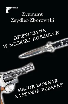 Dziewczyna w męskiej koszulce - Outlet - Zygmunt Zeydler-Zborowski