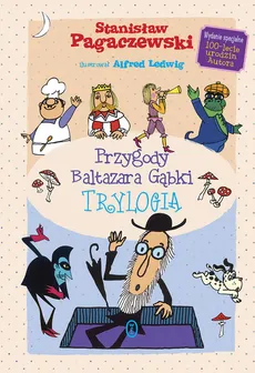 Przygody Baltazara Gąbki. Trylogia - Stanisław Pagaczewski