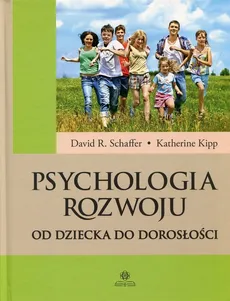 Psychologia rozwoju - Outlet - Katherine Kipp, Schaffer David R.