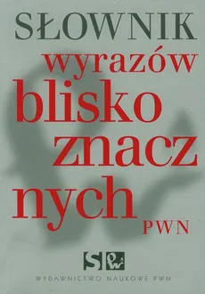 Słownik wyrazów bliskoznacznych - Outlet - Lidia Wiśniakowska