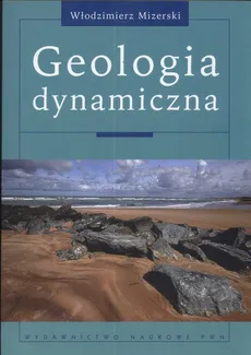 Geologia dynamiczna - Outlet - Włodzimierz Mizerski