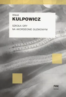 Szkoła gry na akordeonie guzikowym - Outlet - Witold Kulpowicz