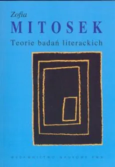 Teorie badań literackich - Outlet - Zofia Mitosek