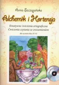 Alchemik i Hortensja + CD - Anna Szczepańska