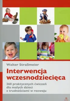 Interwencja wczesnodziecięca - Walter StraBmeier