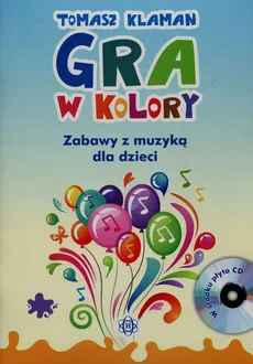 Gra w kolory + CD - Tomasz Klaman