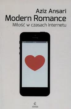 Modern Romance Miłość w czasach Internetu - Outlet - Aziz Ansari