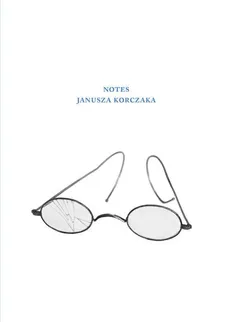 Notes Janusza Korczaka - Outlet