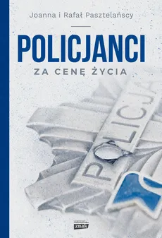Policjanci Za cenę życia - Rafał Pasztelański
