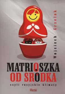 Matrioszka od środka - Outlet - Wojciech Grzelak