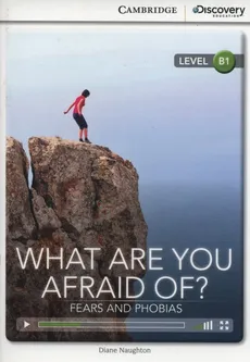 What are you Afraid of? Fears and Phobias - Outlet - Diane Naughton