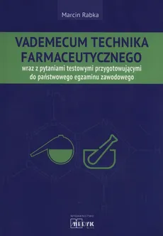 Vademecum Technika Farmaceutycznego - Outlet - Marcin Rabka