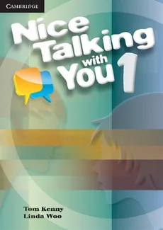 Nice Talking With You 1 Student's Book - Tom Kenny, Linda Woo