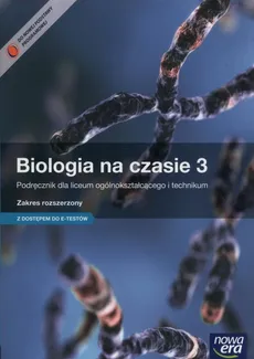 Biologia na czasie 3 Podręcznik Zakres rozszerzony + E-Testy - Outlet - Franciszek Dubert, Marek Jurgowiak, Maria Marko-Worłowska