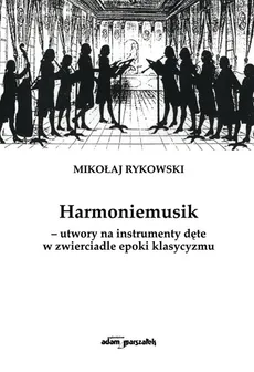 Harmoniemusik - Outlet - Mikołaj Rykowski