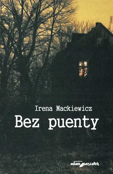 Bez puenty - Irena Mackiewicz