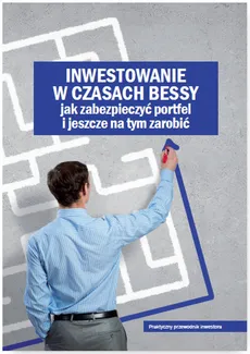 Inwestowanie w czasach bessy - Outlet - Krzysztof Borowski, Szymon Juszczyk, Krzysztof Pączkowski