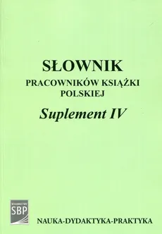 Słownik pracowników książki polskiej Suplement IV + CD - Outlet