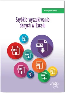 Szybkie wyszukiwanie danych w Excelu - Krzysztof Chojnacki